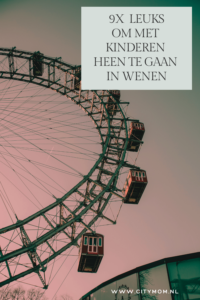 9X LEUKS OM MET KINDEREN HEEN TE GAAN IN WENEN!