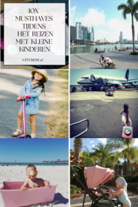 10X MUSTHAVES TIJDENS HET REIZEN MET KLEINE KINDEREN