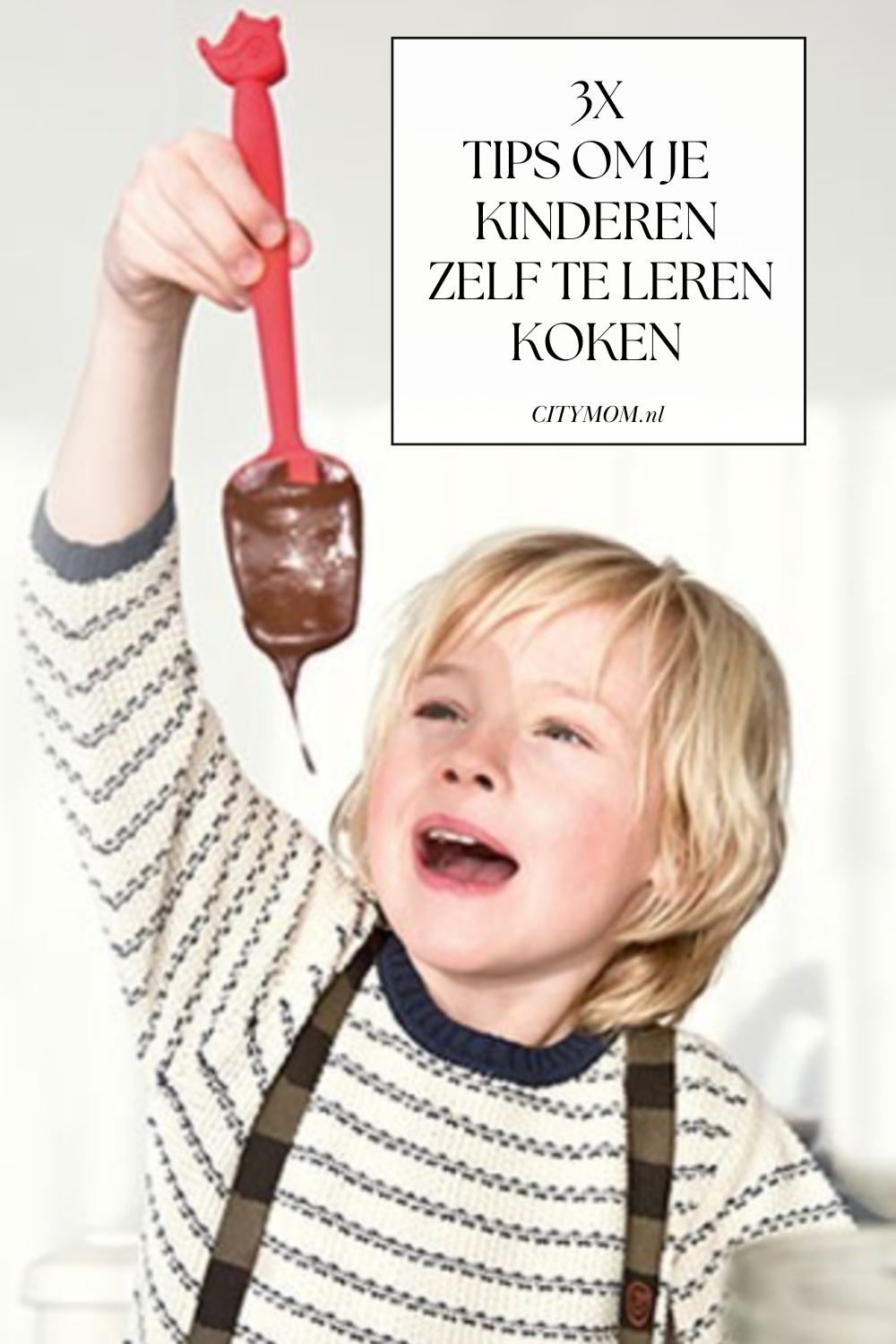 3X TIPS OM JE KINDEREN ZELF TE LEREN KOKEN